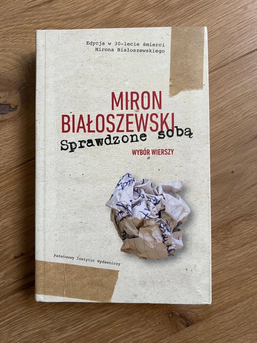 Miron Białoszewski Sprawdzone sobą Wybór wierszy