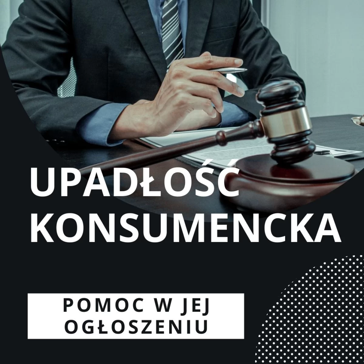 Upadłość konsumencka - pomoc w ogłoszeniu upadłości