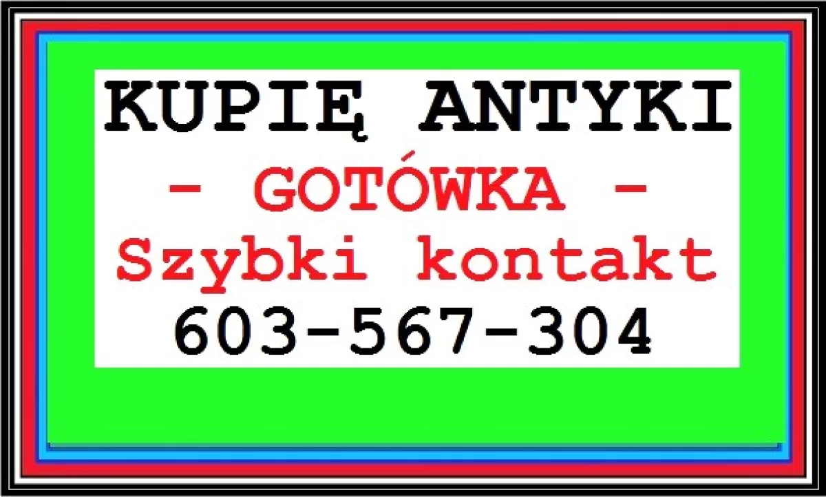 KUPIĘ ANTYKI po SPRZĄTANIU / CZYSZCZENIU / LIKWIDACJI - DOMU, MIESZKANIA, WILLI czy KOLEKCJI ANTYKÓW.