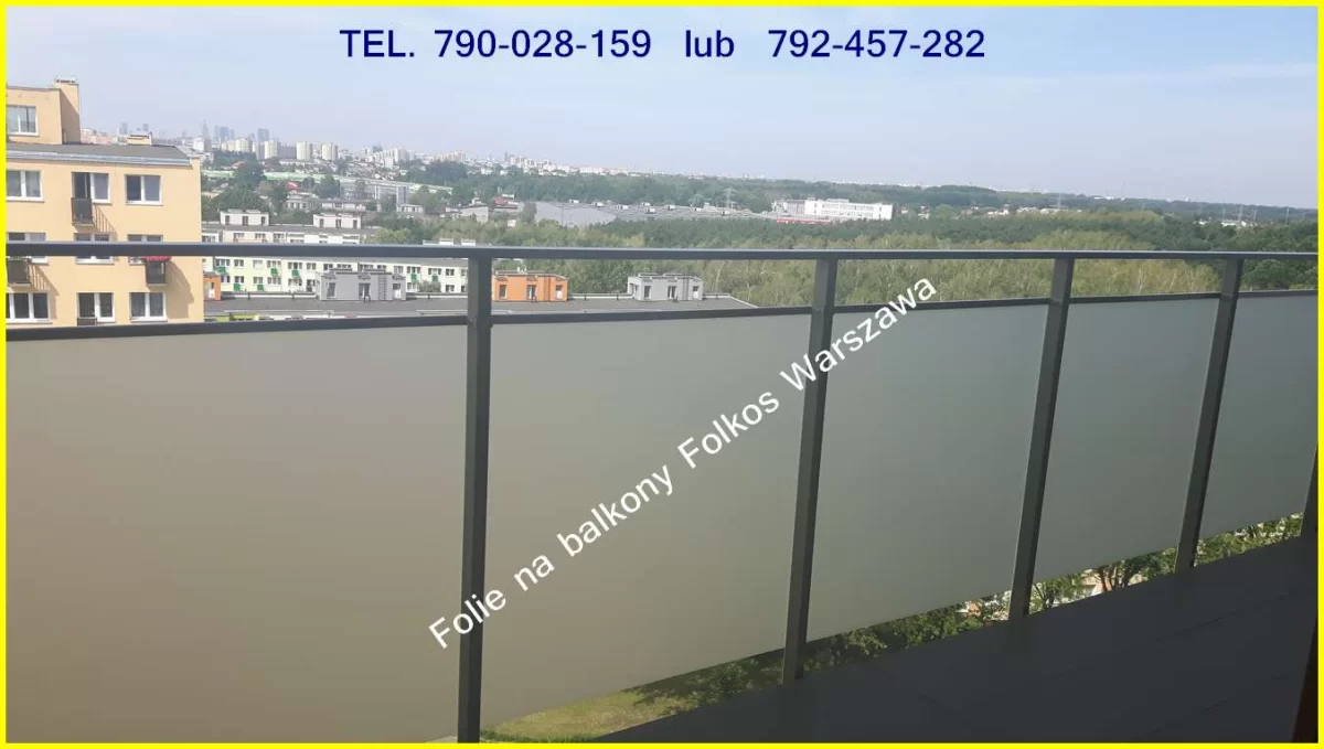 Folie na balkony Warszawa - Oklejanie szklanych balustrad balkonowych - Folie matowe zewnetrzne trwałość około 7 lat -Folie na BALKONY Folkos