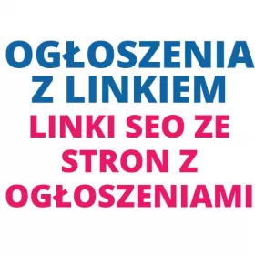 Ogłoszenia z linkiem, linki SEO ze stron z ogłoszeniami